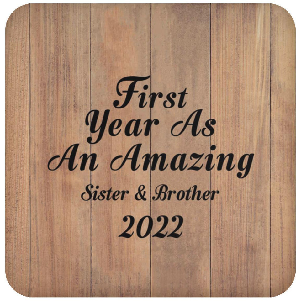 First Year As An Amazing Sister & Brother 2022 - Drink Coaster C