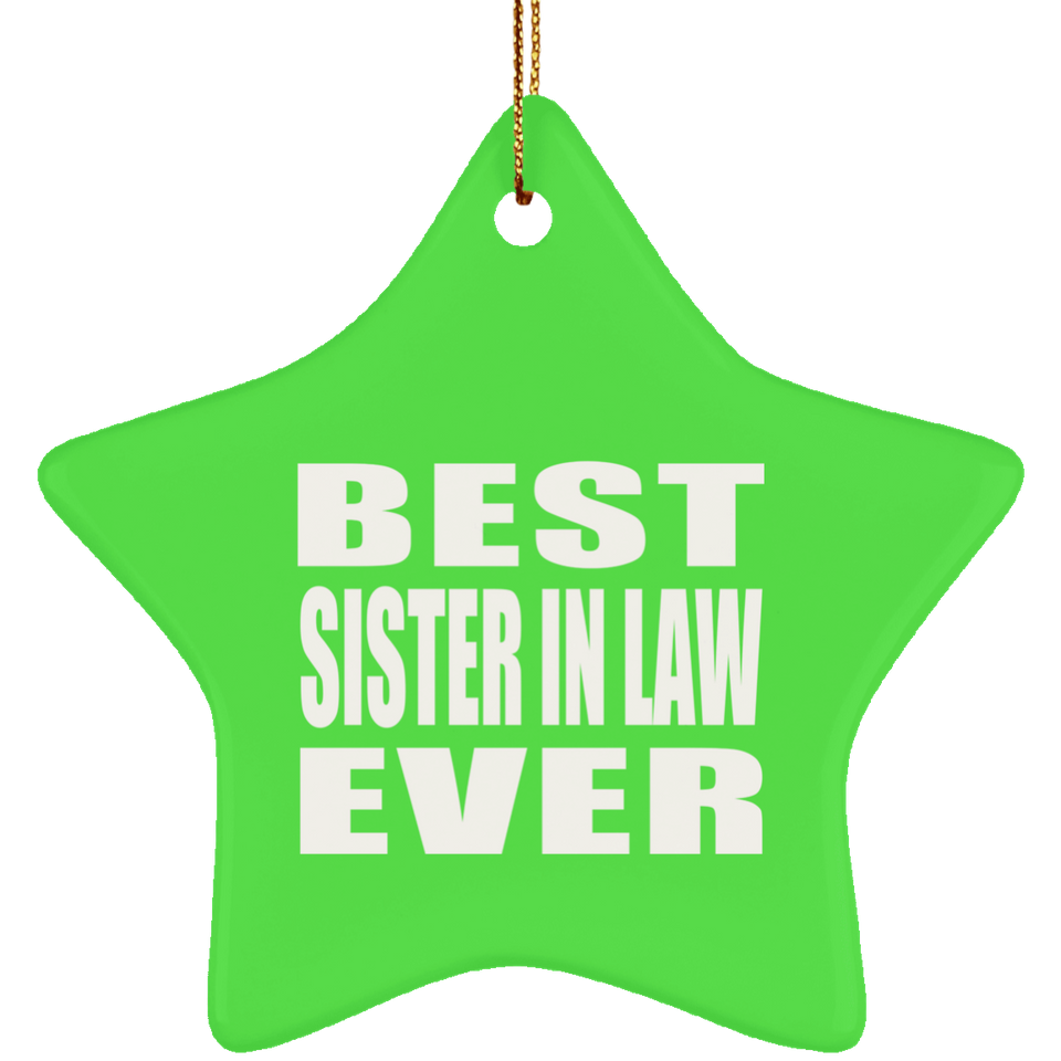 Best Sister In Law Ever - Star Ornament
