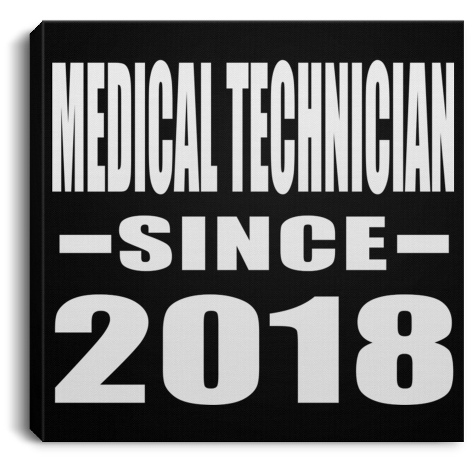 Medical Technician Since 2018 - Canvas Square