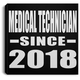 Medical Technician Since 2018 - Canvas Square