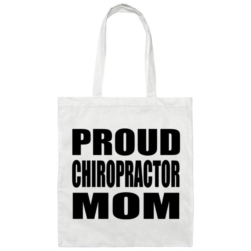 Proud Chiropractor Mom - Tote Bag White