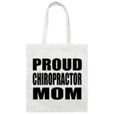 Proud Chiropractor Mom - Tote Bag White