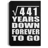 21st Anniversary Square Root of 441 Years Down Forever To Go - Canvas Portrait