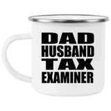 Dad Husband Tax Examiner - 12oz Camping Mug