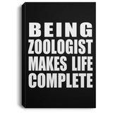 Being Zoologist Makes Life Complete - Canvas Portrait