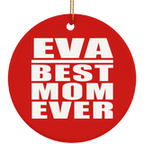 Eva Best Mom Ever - Circle Ornament
