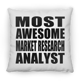 Most Awesome Market Research Analyst - Throw Pillow