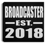 Broadcaster Established EST. 2018 - Canvas Square