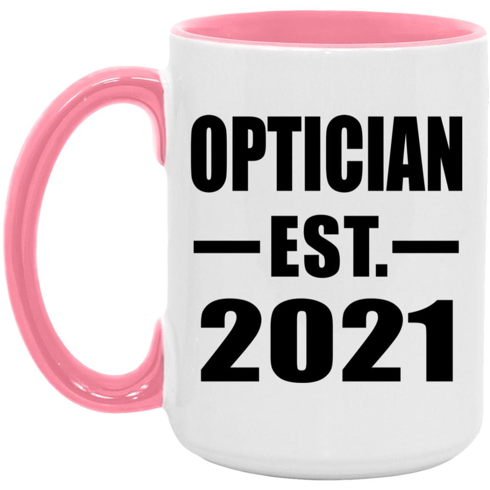 Optician Established EST. 2021 - 15oz Accent Mug Pink