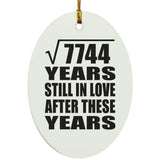 88th Anniversary Square Root of 7744 Years Still In Love - Oval Ornament