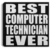 Best Computer Technician Ever - Canvas Square