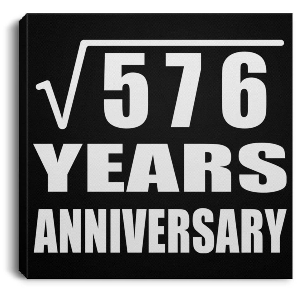 24th Anniversary Square Root of 576 Years Anniversary - Canvas Square