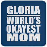 Gloria World's Okayest Mom - Drink Coaster