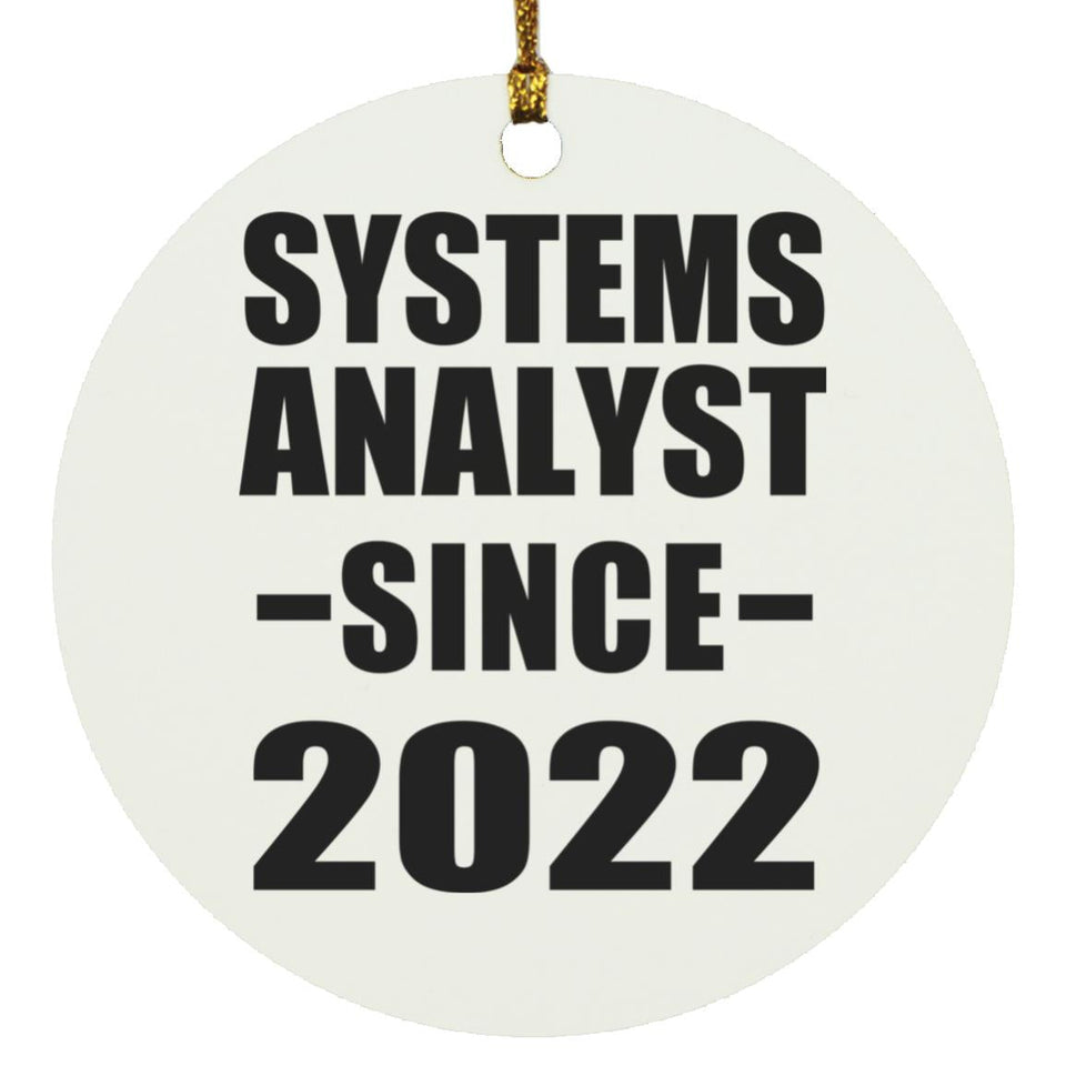 Systems Analyst Since 2022 - Circle Ornament