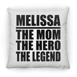 Melissa The Mom The Hero The Legend - Throw Pillow