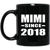 Mimi Since 2018 - 11 Oz Coffee Mug Black