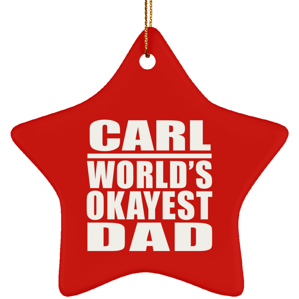 Carl World's Okayest Dad - Star Ornament