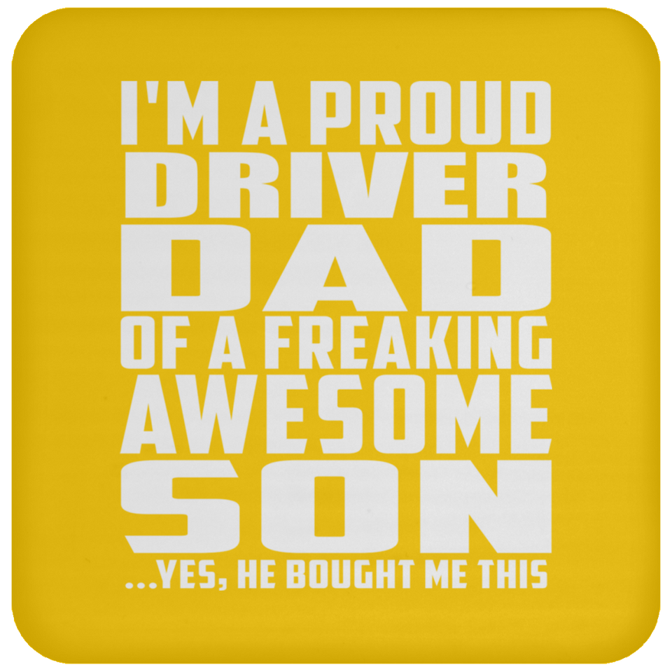 Proud Driver Dad Of Awesome Son - Drink Coaster