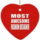 Most Awesome Fashion Designer - Heart Ornament
