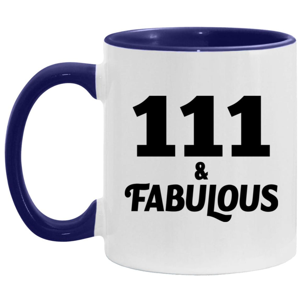 111th Birthday 111 & Fabulous - 11oz Accent Mug Purple