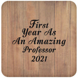 First Year As An Amazing Professor 2021 - Drink Coaster C
