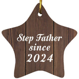Step Father Since 2024 - Star Ornament D