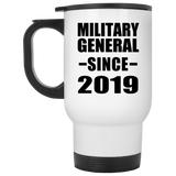 Military General Since 2019 - White Travel Mug