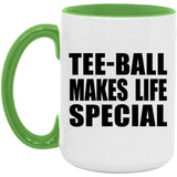Tee-Ball Makes Life Special - 15oz Accent Mug Green