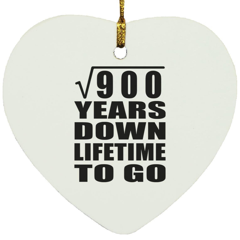 30th Anniversary Square Root of 900 Years Lifetime To Go - Heart Ornament
