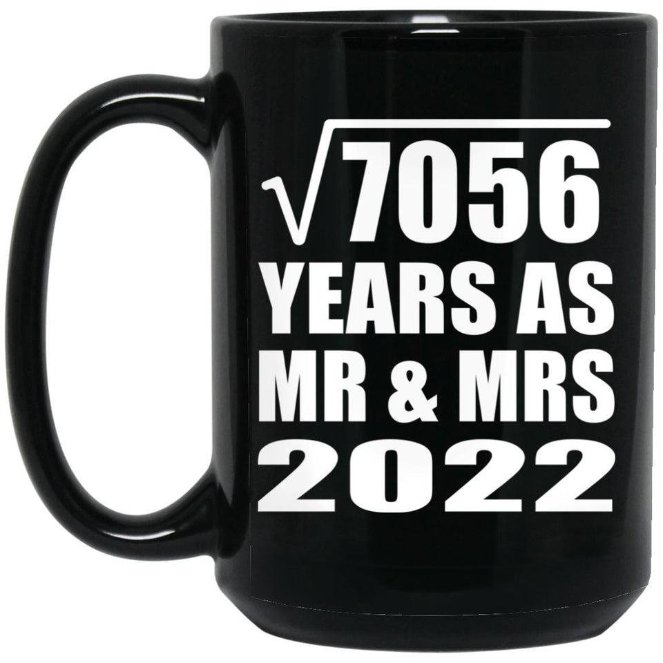 84th Anniversary Square Root of 7056 Years As Mr & Mrs 2022 - 15oz Coffee Mug Black