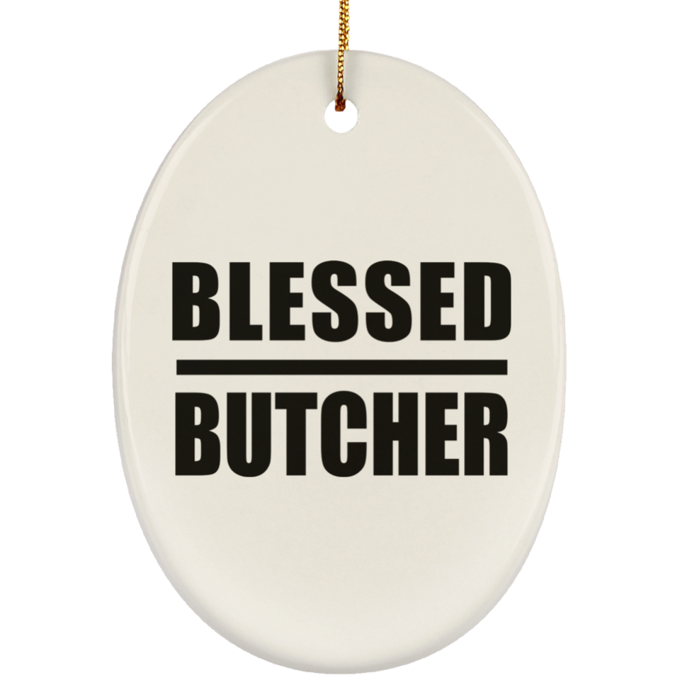 Blessed Butcher - Oval Ornament