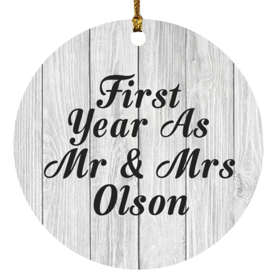 First Year As Mr & Mrs Olson - Circle Ornament F