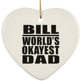 Bill World's Okayest Dad - Heart Ornament