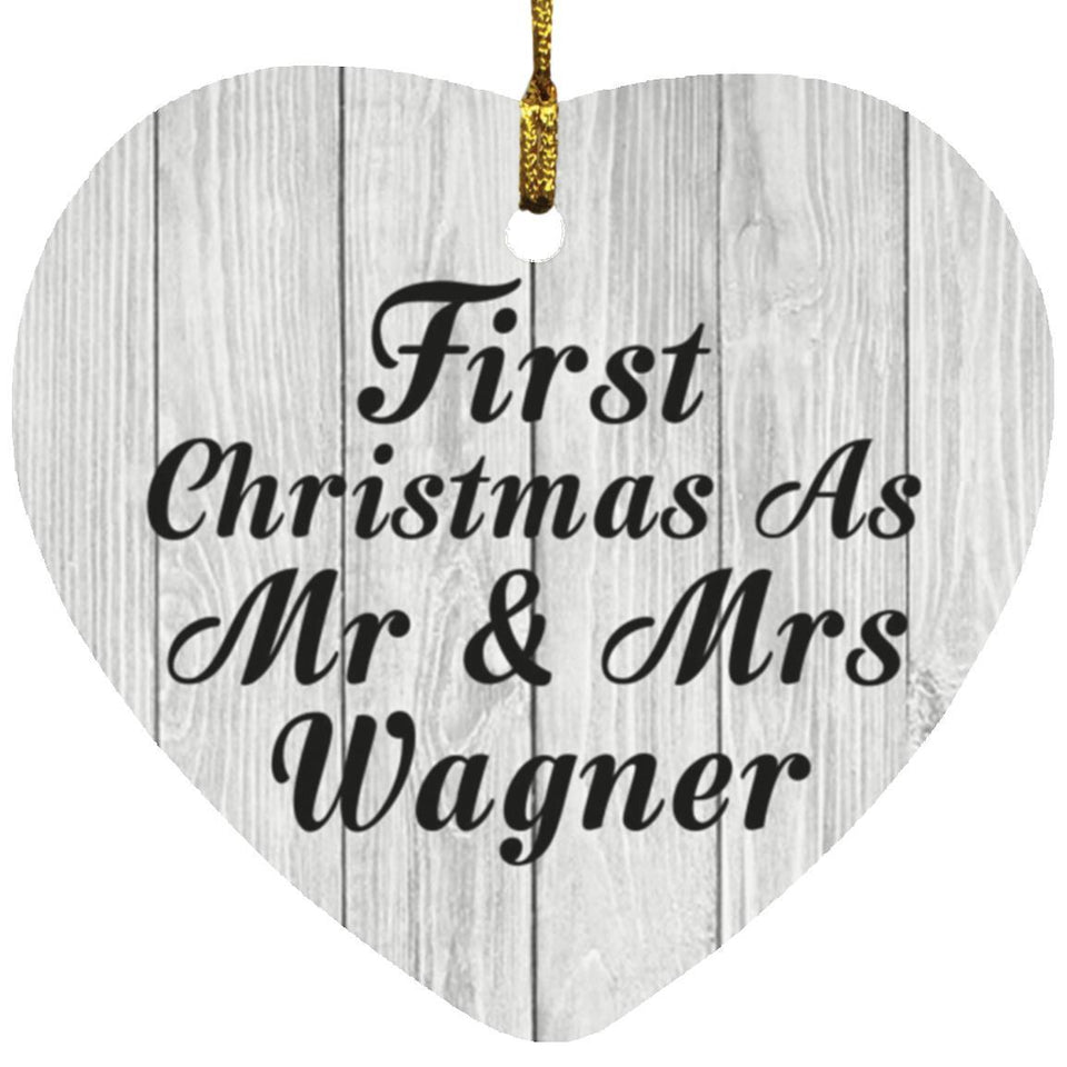 First Christmas As Mr & Mrs Wagner - Heart Ornament F