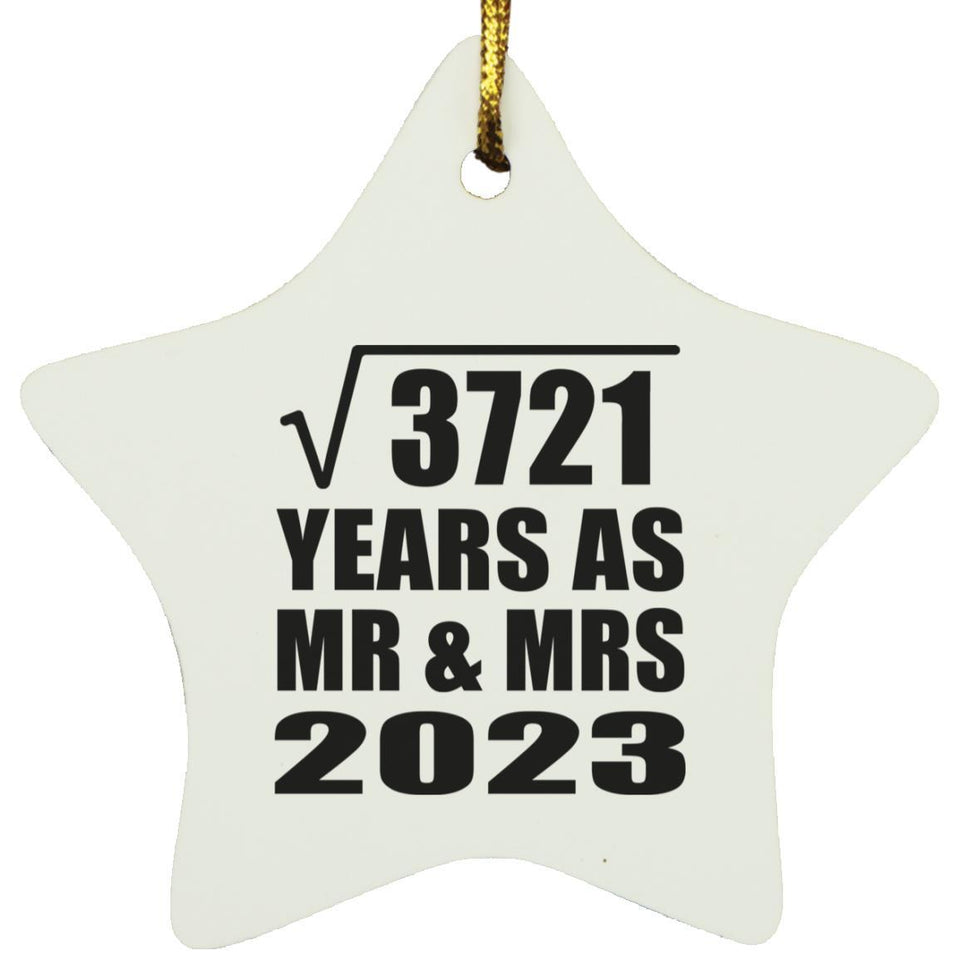 61st Anniversary Square Root of 3721 Years As Mr & Mrs 2023 - Star Ornament