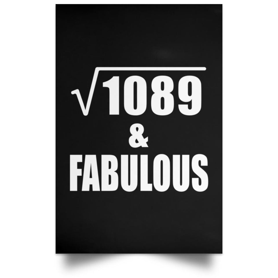 33rd Birthday Square Root of 1089 & Fabulous - Poster Portrait