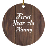 First Year As Nanny - Circle Ornament D