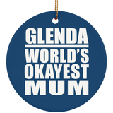 Glenda World's Okayest Mum - Circle Ornament