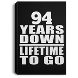 94th Anniversary 94 Years Down Lifetime To Go - Canvas Portrait