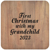 First Christmas With My Grandchild 2023 - Drink Coaster C