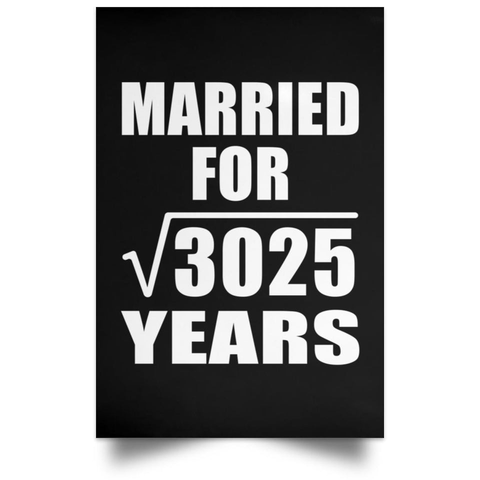 55th Anniversary Married For Square Root of 3025 Years - Poster Portrait
