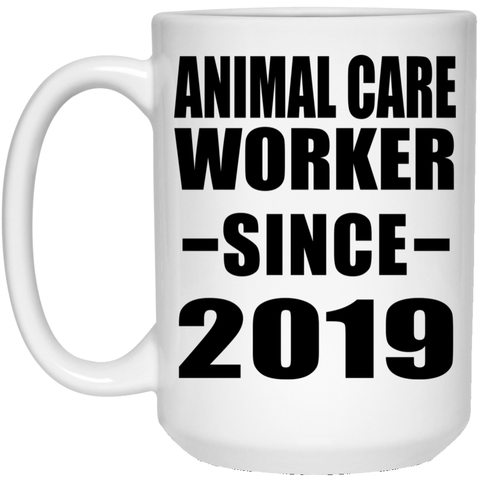 Animal Care Worker Since 2019 - 15oz Coffee Mug