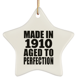 114th Birthday Made In 1910 Aged To Perfection - Star Ornament