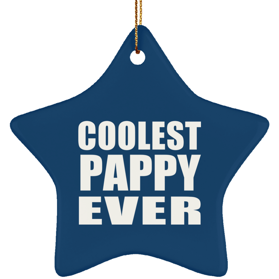 Coolest Pappy Ever - Star Ornament