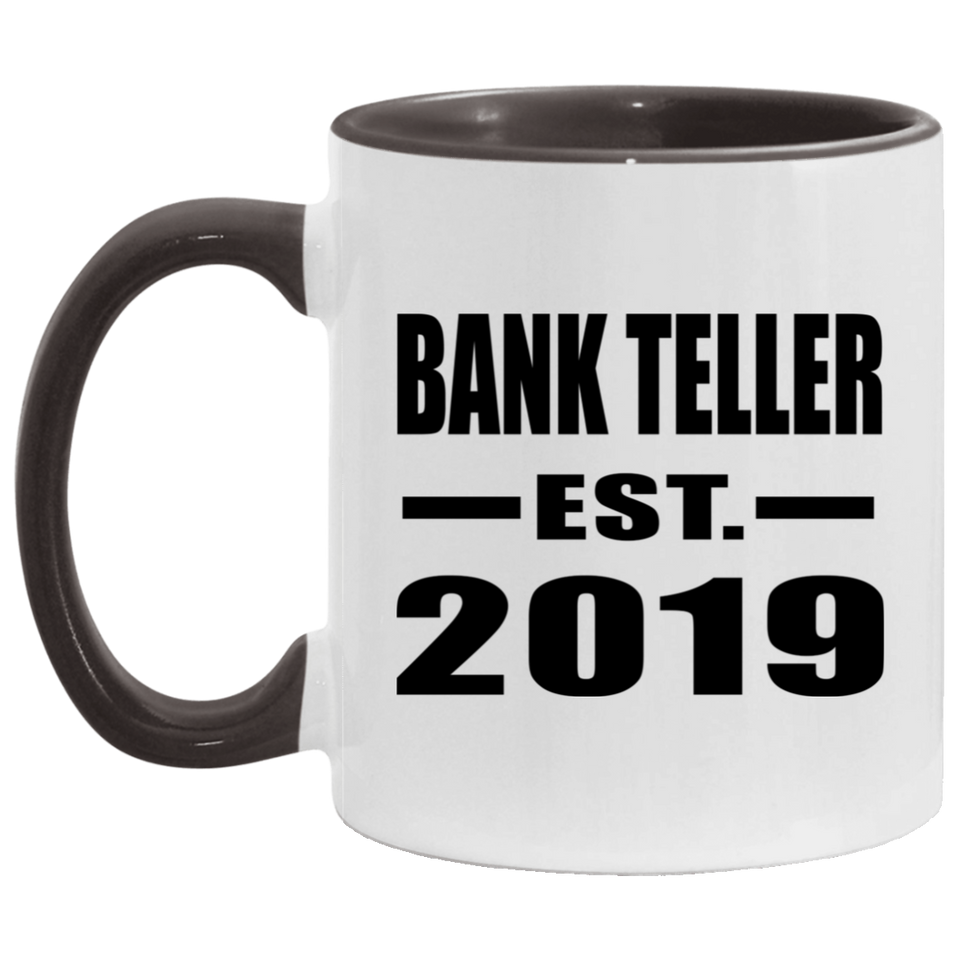 Bank Teller Established EST. 2019 - 11oz Accent Mug Black