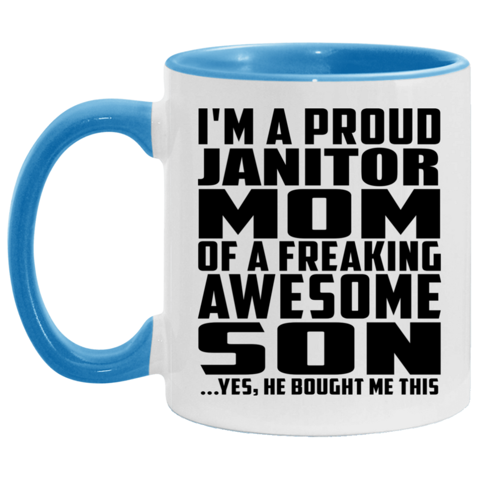 Proud Janitor Mom Of Awesome Son - 11oz Accent Mug Blue