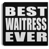 Best Waitress Ever - Canvas Square