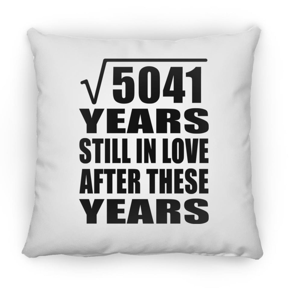 71st Anniversary Square Root of 5041 Years Still In Love - Throw Pillow