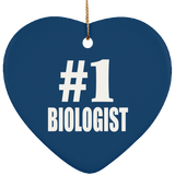 Number One #1 Biologist - Heart Ornament