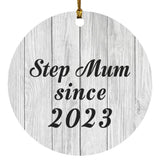 Step Mum Since 2023 - Circle Ornament F